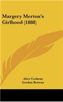 Margery Merton's Girlhood (1888)