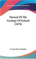 Manual Of The Geology Of Ireland (1878)