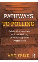 Pathways to Polling