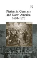 Pietism in Germany and North America 1680–1820