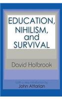 Education, Nihilism, and Survival