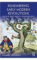 Remembering Early Modern Revolutions