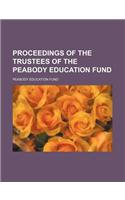 Proceedings of the Trustees of the Peabody Education Fund Volume 5: (English)