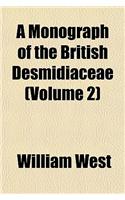 A Monograph of the British Desmidiaceae (Volume 2): (English)