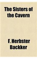 The Sisters of the Cavern