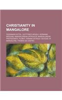 Christianity in Mangalore: Ferdinand Kittel, Gottfried Weigle, Hermann Mogling, Mangalorean Catholics, Mangalorean Protestants, Plebot, Roman Cat(English)