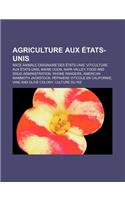 Agriculture Aux Etats-Unis: Race Animale Originaire Des Etats-Unis, Viticulture Aux Etats-Unis, Maine Coon, Napa Valley(French)