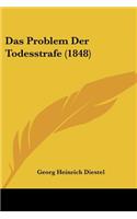Das Problem Der Todesstrafe (1848): (German)