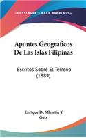 Apuntes Geograficos de Las Islas Filipinas