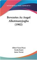 Bevezetes AZ Angol Alkotmanyjogba (1902)