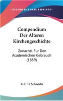 Compendium Der Alteren Kirchengeschichte