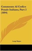 Commento Al Codice Penale Italiano, Part 2 (1894)