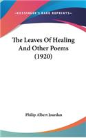 The Leaves of Healing and Other Poems (1920)