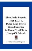 Eben Jenks Loomis, 1828-1912
