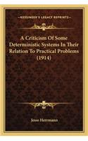 A Criticism Of Some Deterministic Systems In Their Relation To Practical Problems (1914)