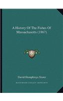 A History Of The Fishes Of Massachusetts (1867)