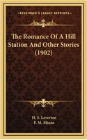 The Romance Of A Hill Station And Other Stories (1902)