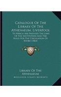 Catalogue of the Library of the Athenaeum, Liverpool