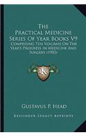 The Practical Medicine Series Of Year Books V9