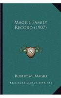 Magill Family Record (1907)