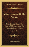 A Short Account Of The Puritans