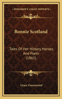 Bonnie Scotland