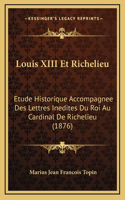 Louis XIII Et Richelieu