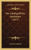 Der Lehrbegriff Der Apokalypse (1873)