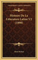 Histoire De La Litterature Latine V2 (1898)