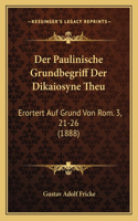 Der Paulinische Grundbegriff Der Dikaiosyne Theu