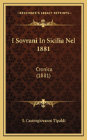 I Sovrani In Sicilia Nel 1881