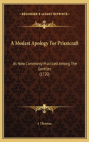 A Modest Apology For Priestcraft