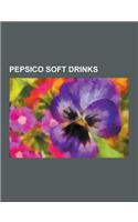 Pepsico Soft Drinks: Amp Energy, Aspen Soda, Caffeine-Free Pepsi, Citrus Blast, Crystal Pepsi, Diet Pepsi, Frawg, Izze, Jazz (Soft Drink),(English)
