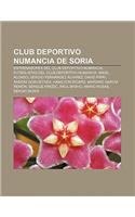 Club Deportivo Numancia de Soria: Entrenadores del Club Deportivo Numancia, Futbolistas del Club Deportivo Numancia, Mikel Alonso(Spanish)