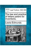 law and practice of letters patent for inventions.