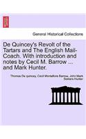 de Quincey's Revolt of the Tartars and the English Mail-Coach. with Introduction and Notes by Cecil M. Barrow ... and Mark Hunter.