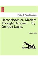 Heronshaw; Or, Modern Thought. a Novel, Vol. II