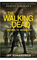 Robert Kirkman's the Walking Dead: Return to Woodbury
