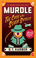 Murdle: The Case of the Seven Skulls