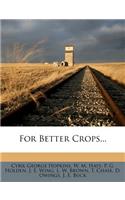 For Better Crops...