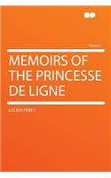 Memoirs of the Princesse de Ligne Volume 1