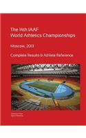 14th World Athletics Championships - Moscow 2013. Complete Results & Athlete Reference.