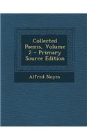 Collected Poems, Volume 2