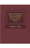 Quantum Philosophiae Studio Ad Augendam Dicendi Facultatem Cicero Tribuerit - Primary Source Edition