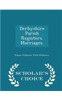 Derbyshire Parish Registers. Marriages. - Scholar's Choice Edition