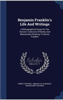 Benjamin Franklin's Life And Writings