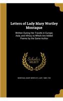 Letters of Lady Mary Wortley Montague