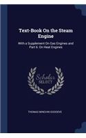 Text-Book On the Steam Engine