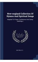 New-england Collection Of Hymns And Spiritual Songs