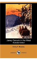 Janey Canuck in the West (Illustrated Edition) (Dodo Press)